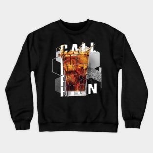 Call me old fashion Crewneck Sweatshirt